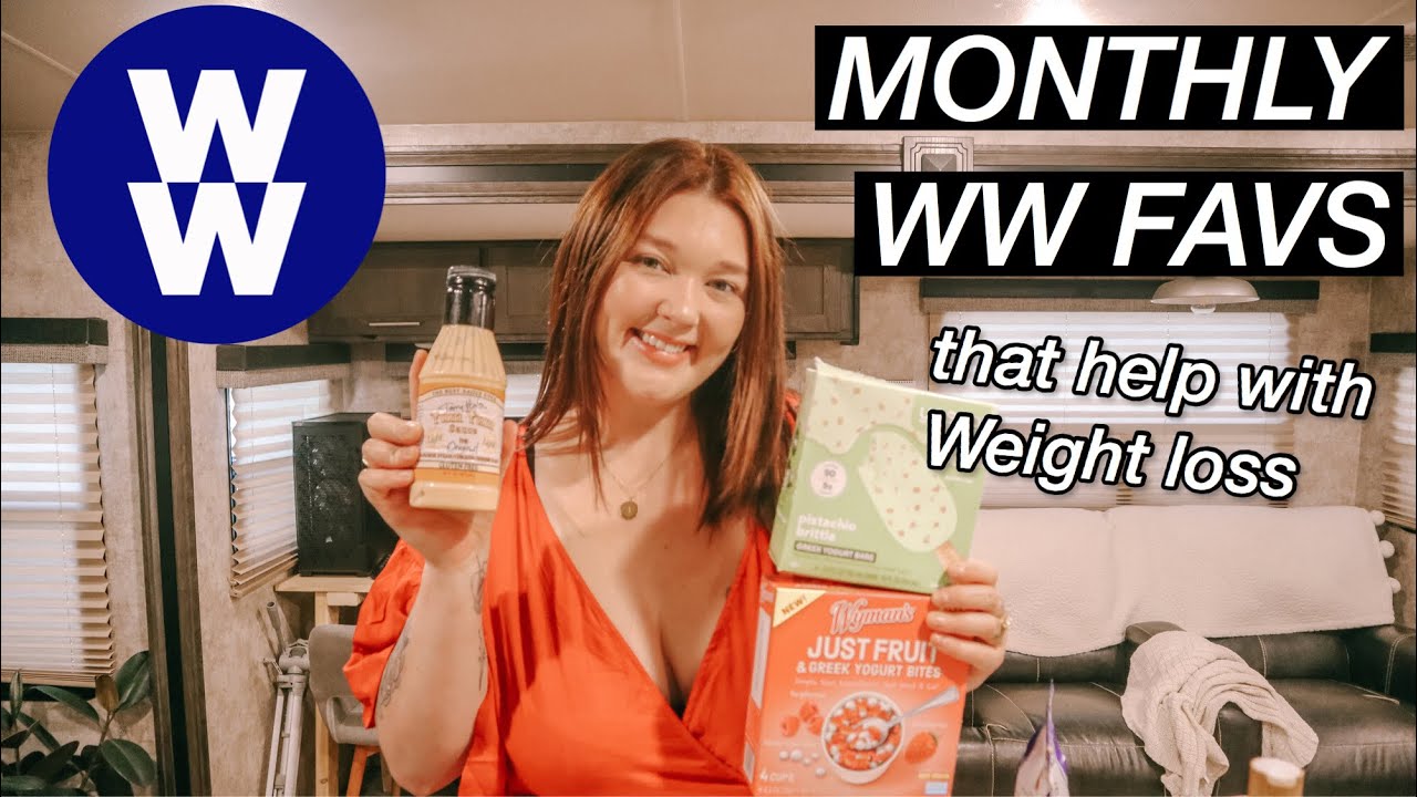 MONTHLY WW FAVORITE FOOD PRODUCTS & LIFESTYLE FAVS!