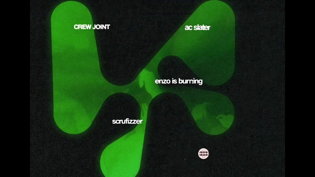 AC Slater, Enzo is Burning & Scrufizzer - Crew Joint