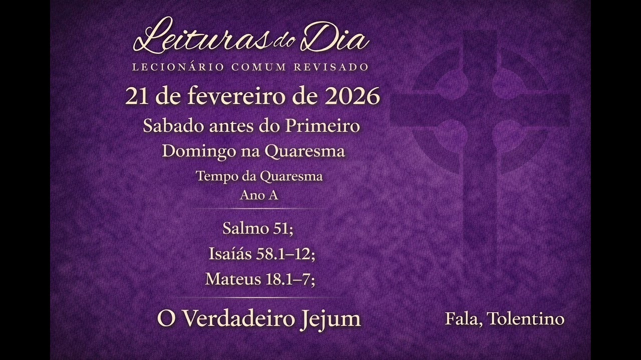 O Verdadeiro Jejum- Sábado antes do Primeiro Domingo na Quaresma