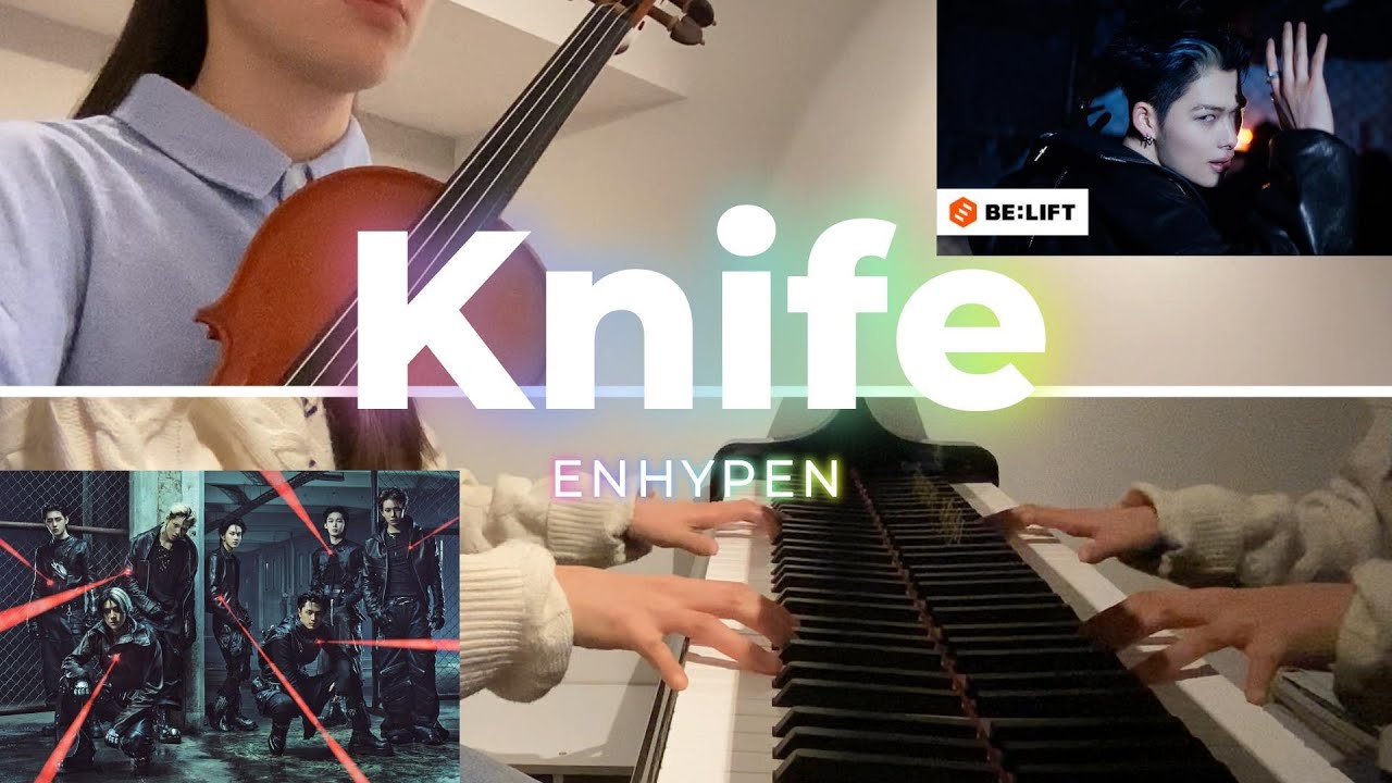Knife - ENHYPEN | piano & violin cover