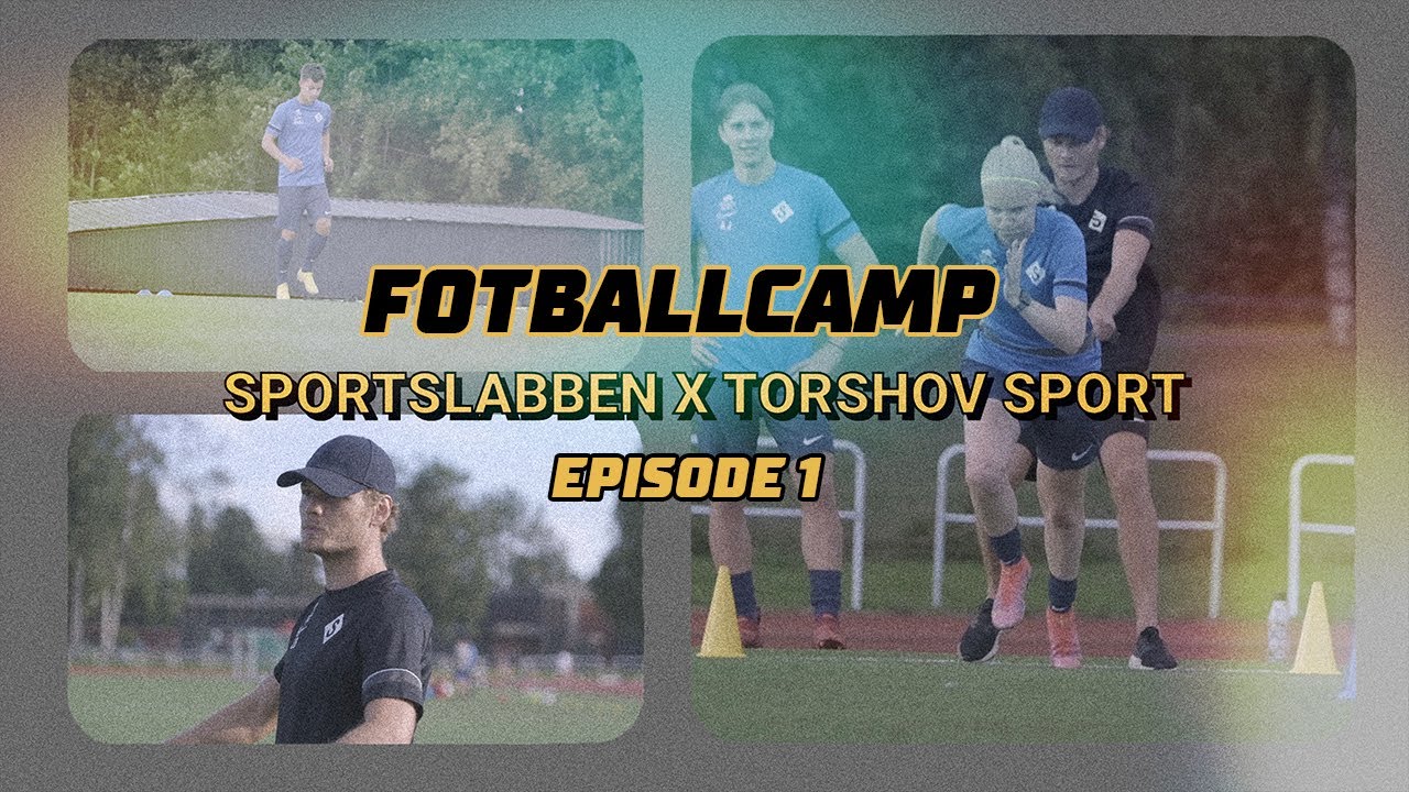 FOTBALLCAMP | Episode 1 | Sportslabben x Torshov Sport