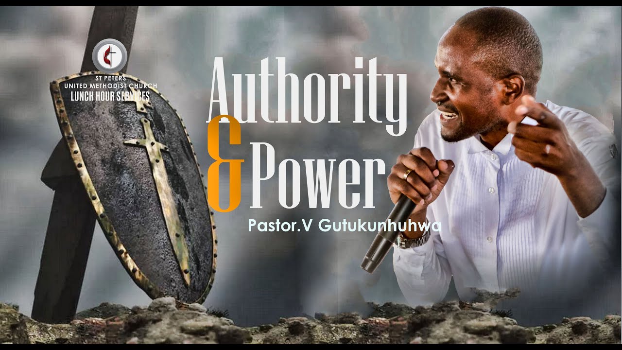 Pastor V Gutukunhuhwa -  Authority & Power