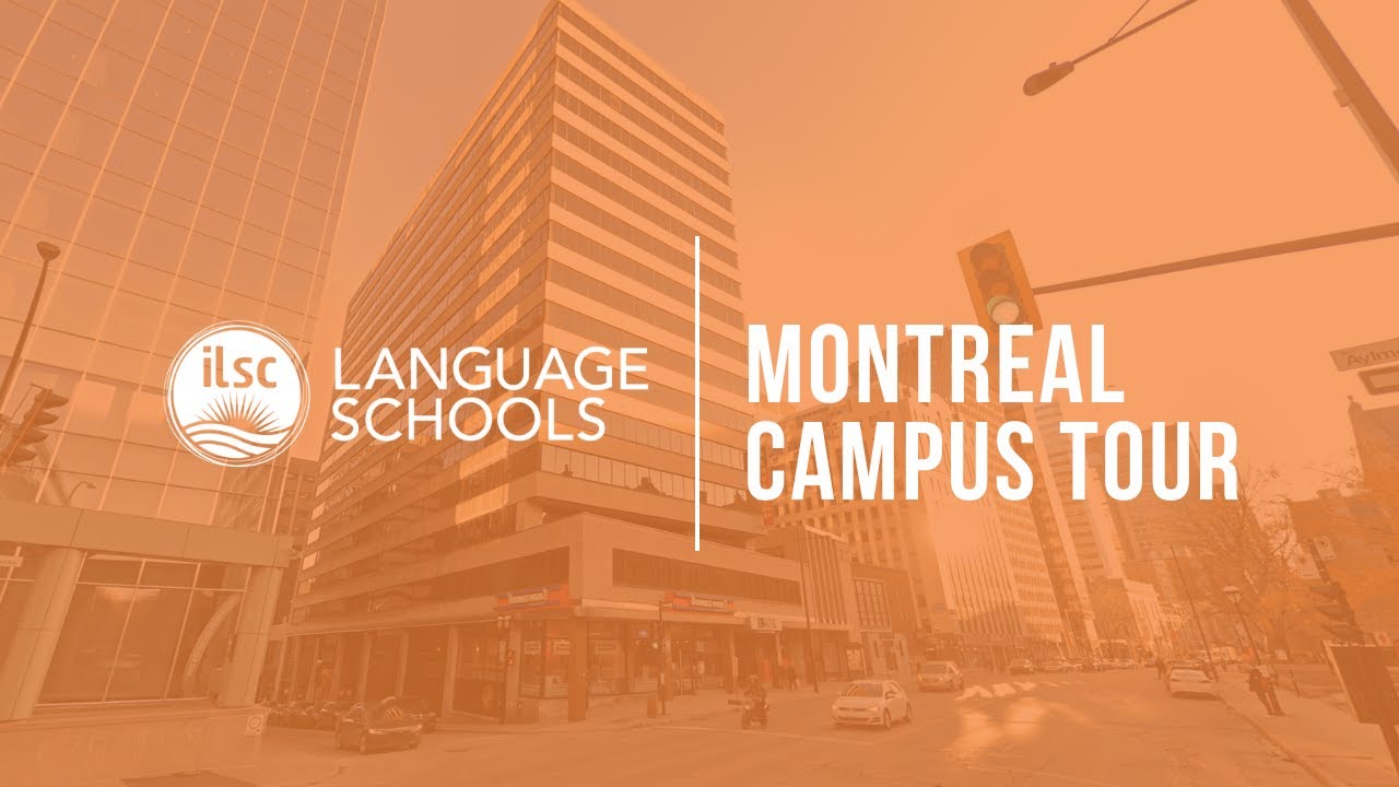Study English and French in Canada: ILSC Montreal School Tour