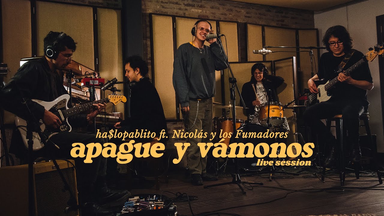 ha$lopablito & Nicolás y los Fumadores - apague y vámonos (Live Session)