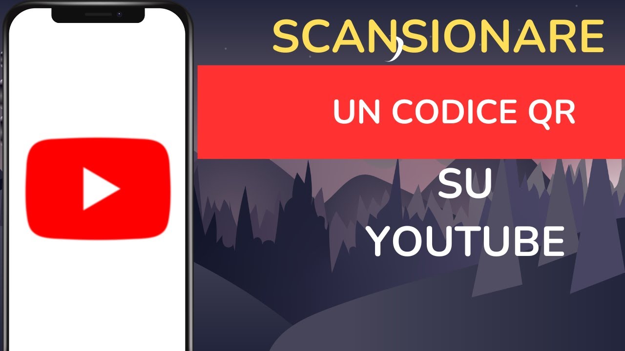 Come Scansionare un Codice QR su YouTube - 2026