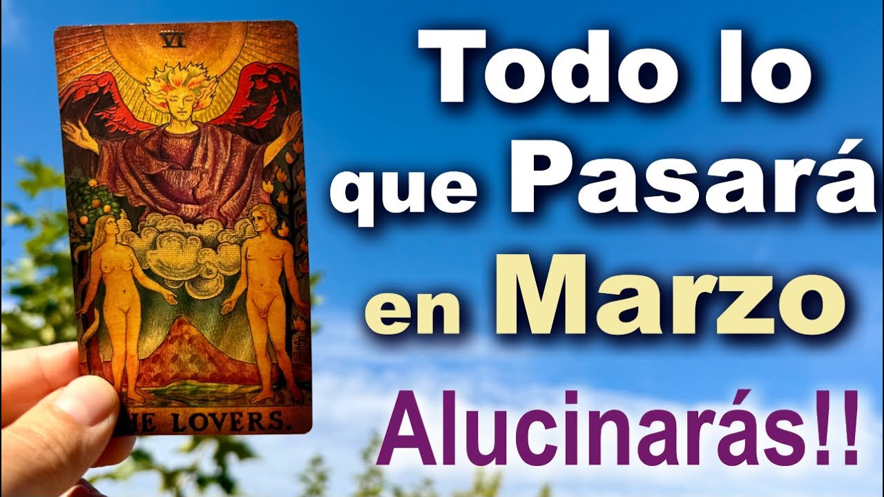 CÓMO SERÁ MARZO para TI? 🌟 TODO LO que PASARÁ 🫦 Tarot Interactivo Canalizado