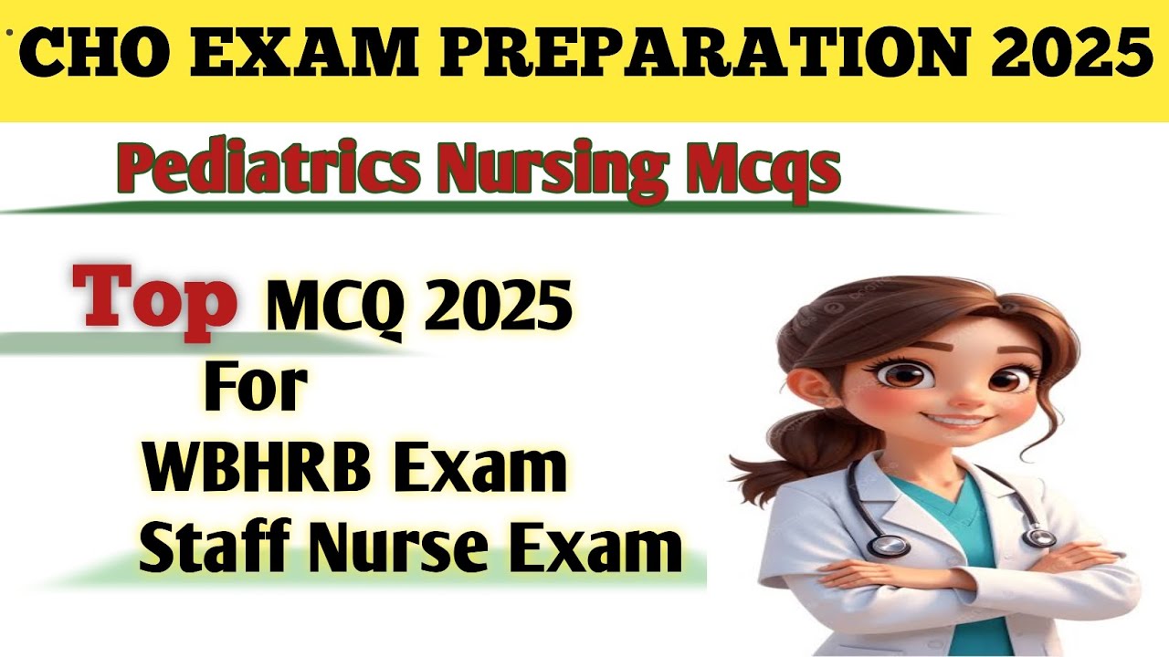 CHO Exam Preparation 2025 | West Bengal Staff Nurse Exam 2025 | MCQ for cho exam #cho #staff_nurse