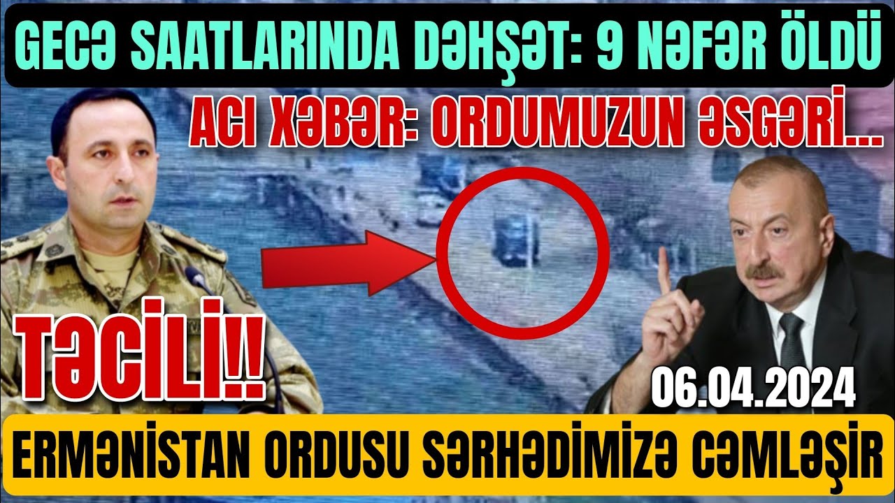 TƏCİLİ! Əsas Xəbərlər 06.04.2024 (Xəbər Bələdcisi) xeberler, son xeberler bugun 2024