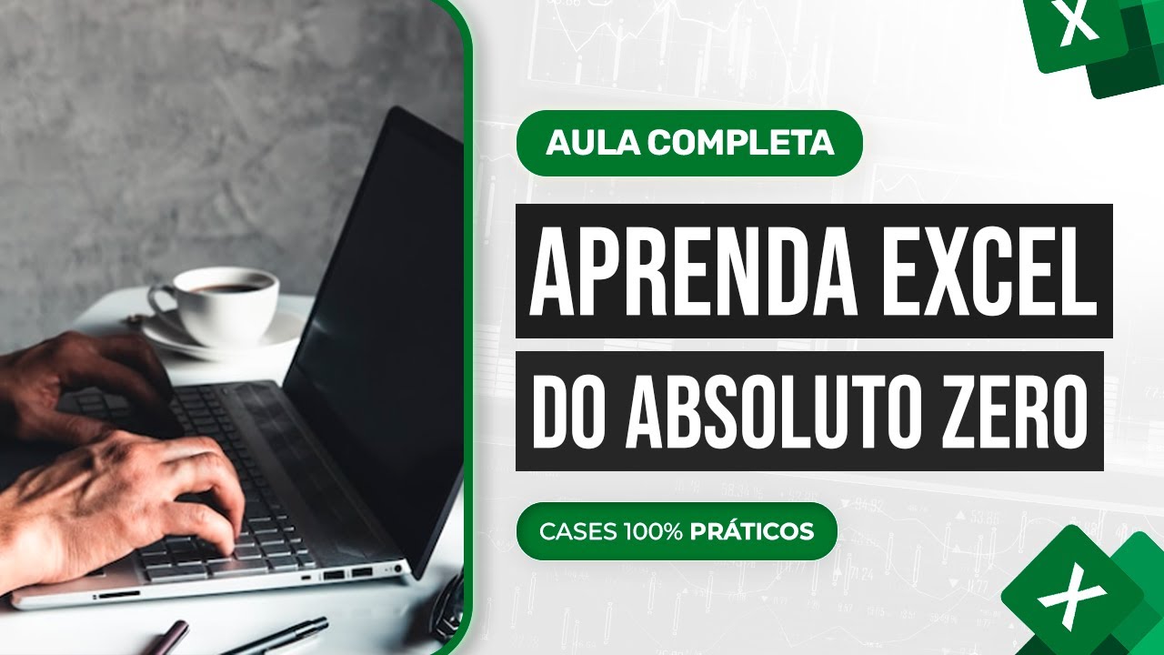 Aula Completa de Excel - Aprenda para Come&ccedil;ar a Trabalhar