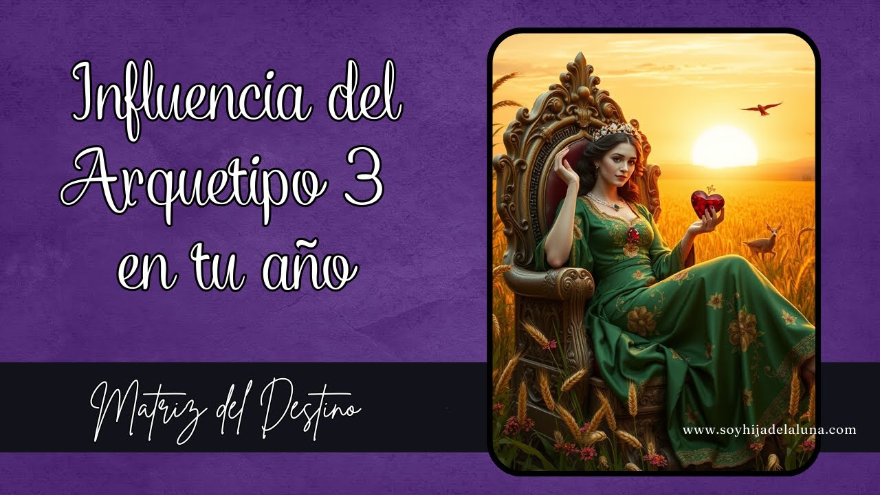 Arquetipo del año Descubre la energía del 3 | HIJA DE LA LUNA