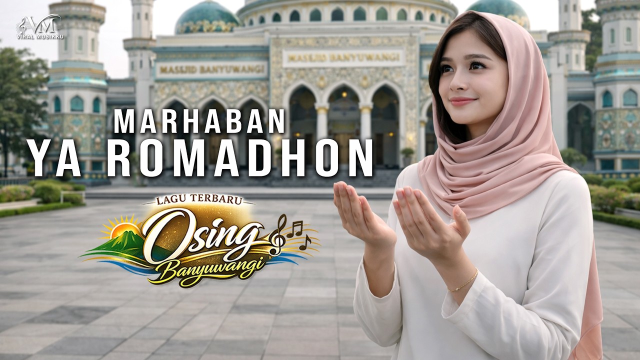MARHABAN YA ROMADHON Lagu Osing Banyuwangi Terbaru - Lagu Special Menyambut Bulan Puasa