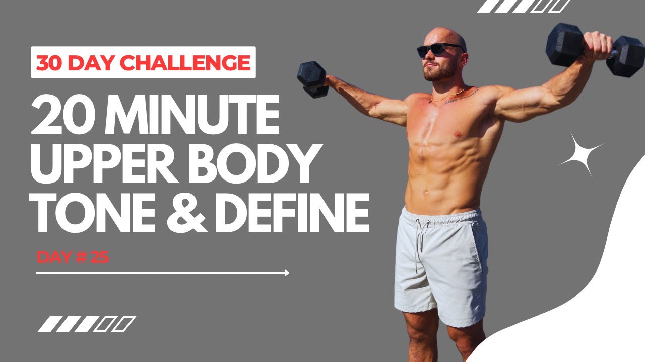 20 MIN DUMBBELL UPPER BODY TONE & DEFINE — Day 25 of 30 Days to Stronger You Challenge