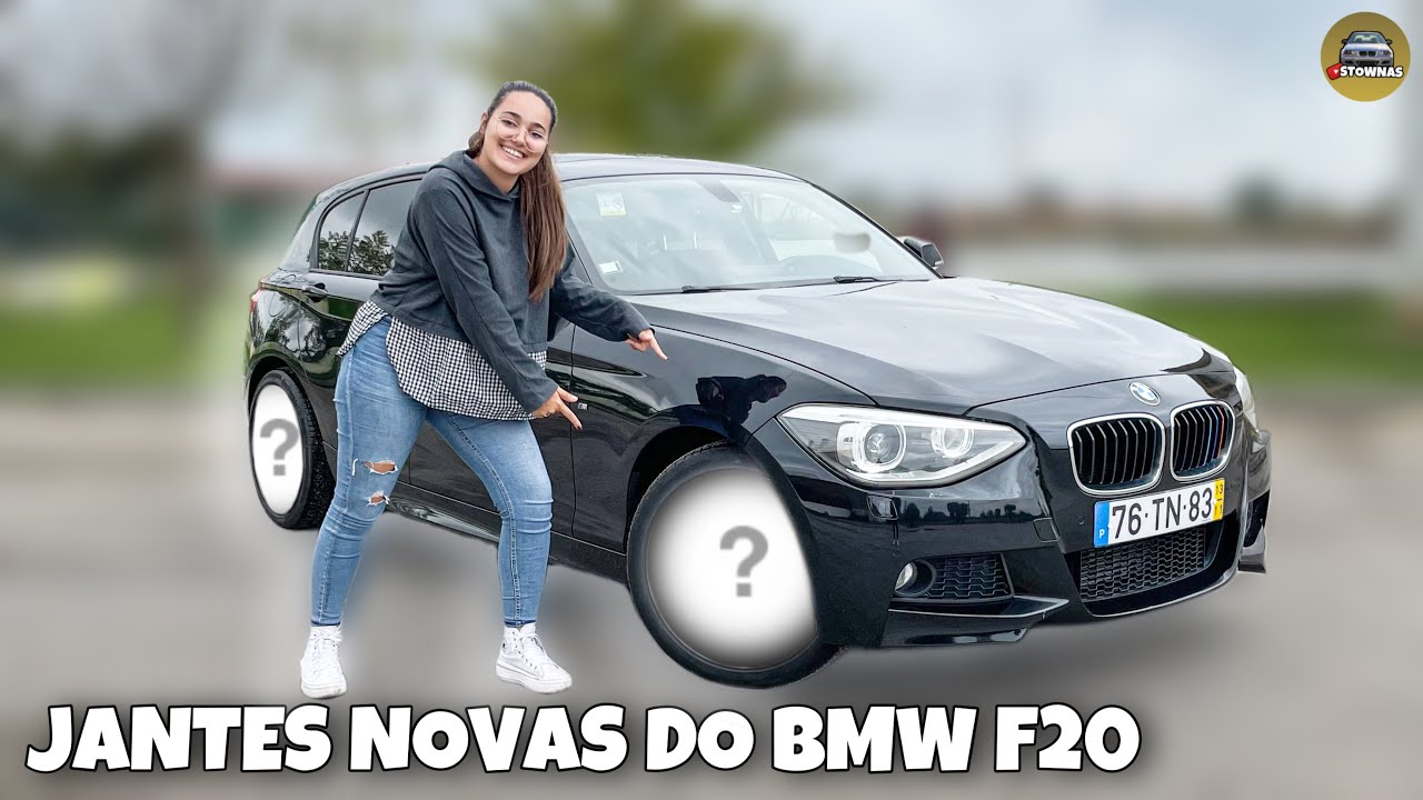 ESTAS SÃO AS NOVAS JANTES DO BMW F20 😍 | STOWNAS