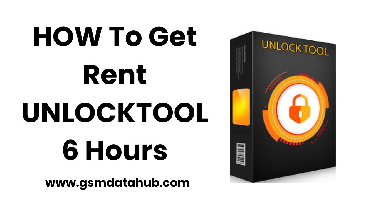 How To Get Rent Unlock Tool 6Hours Low Price