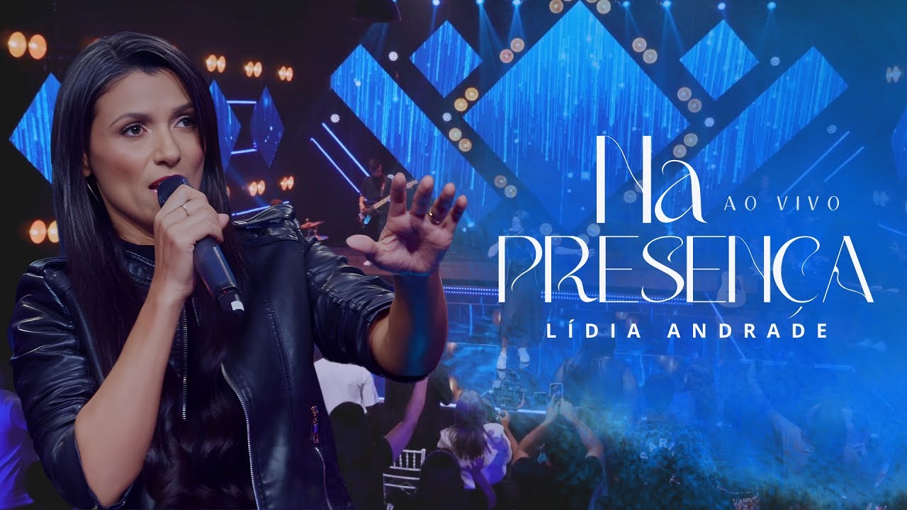 Na Presença | Lídia andrade (Clipe Oficial)