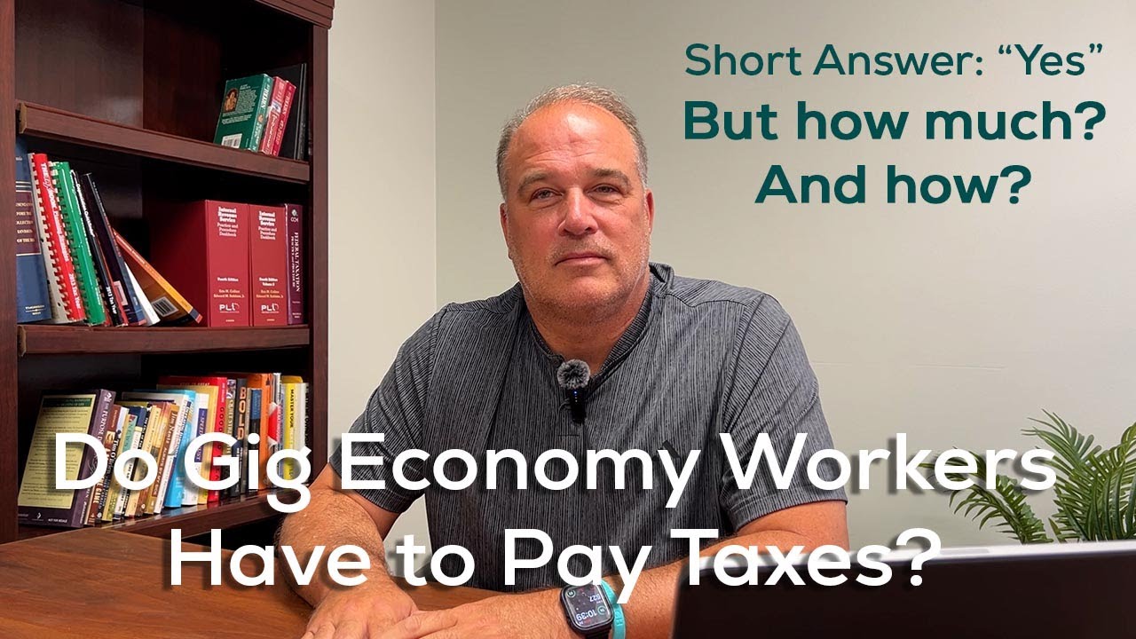 Gig Economy Workers Have to Pay Taxes?