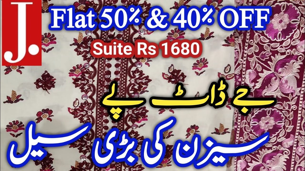 J. Junaid Jamshed Biggest Sale Flat 50% & 40% OFF Entire Stock || J. Junaid Jamshed Sale