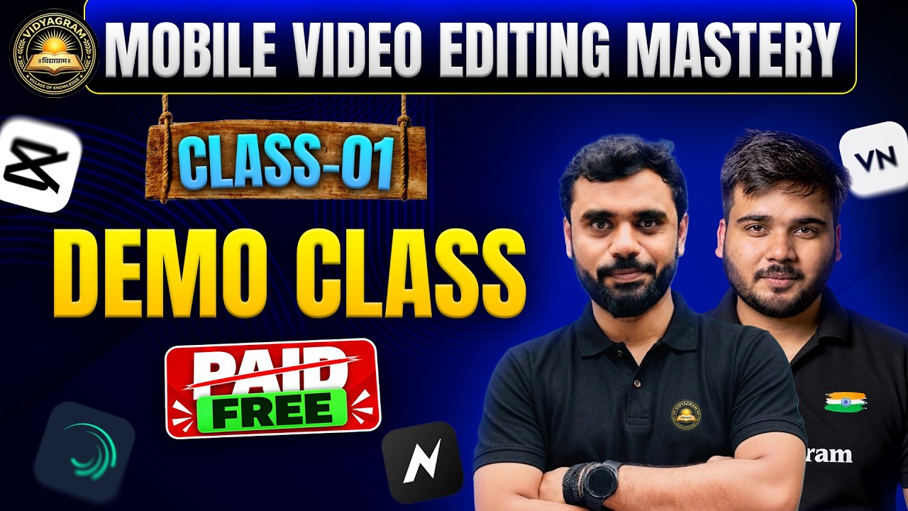 Complete Mobile Video Editing Course 2026 | Free Demo Class 01 | By Aditya Sir