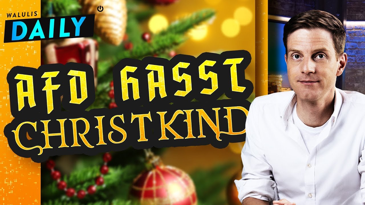 Die AfD und die Christkindl-Affäre | WALULIS DAILY