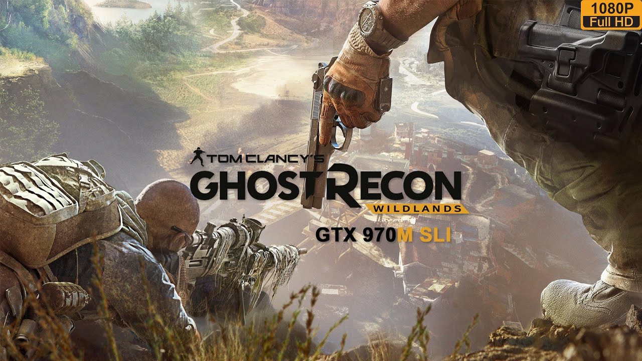 MSI GT80S 6QD Titan SLI | Ghost Recon: Wildlands | GTX 970m SLI | 1080p | 60FPS