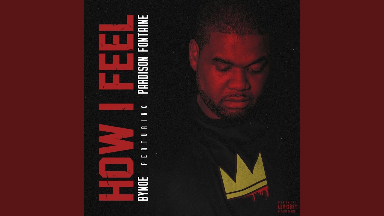 How I Feel (feat. Pardison Fontaine)