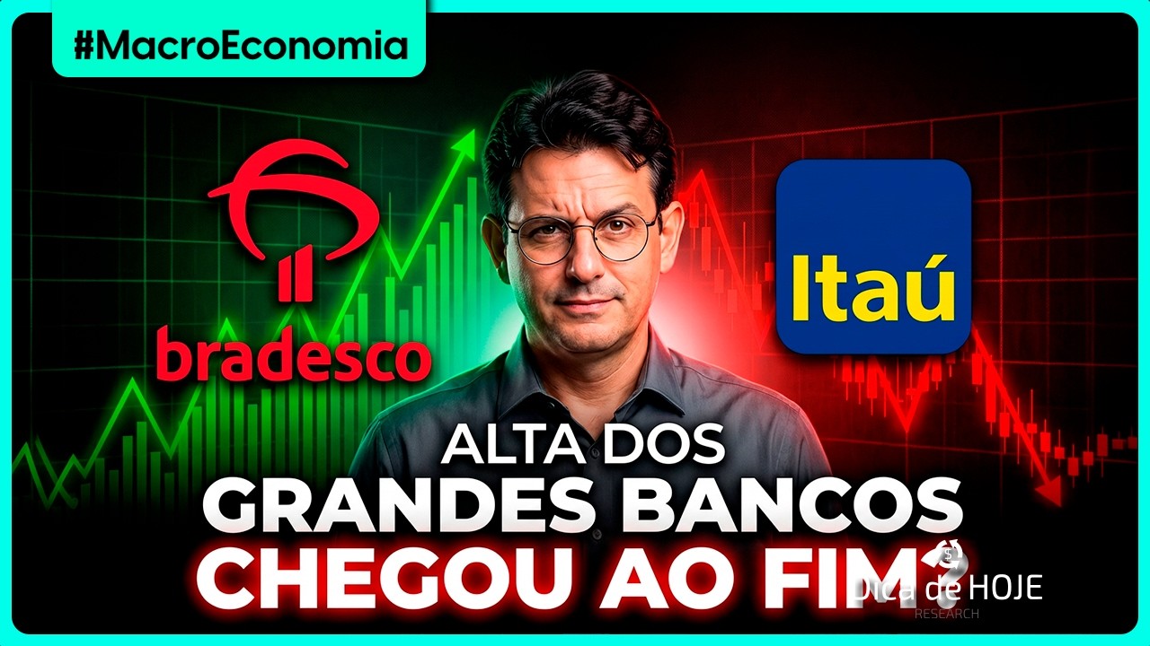 Chegou o fim da alta dos GRANDES BANCOS?