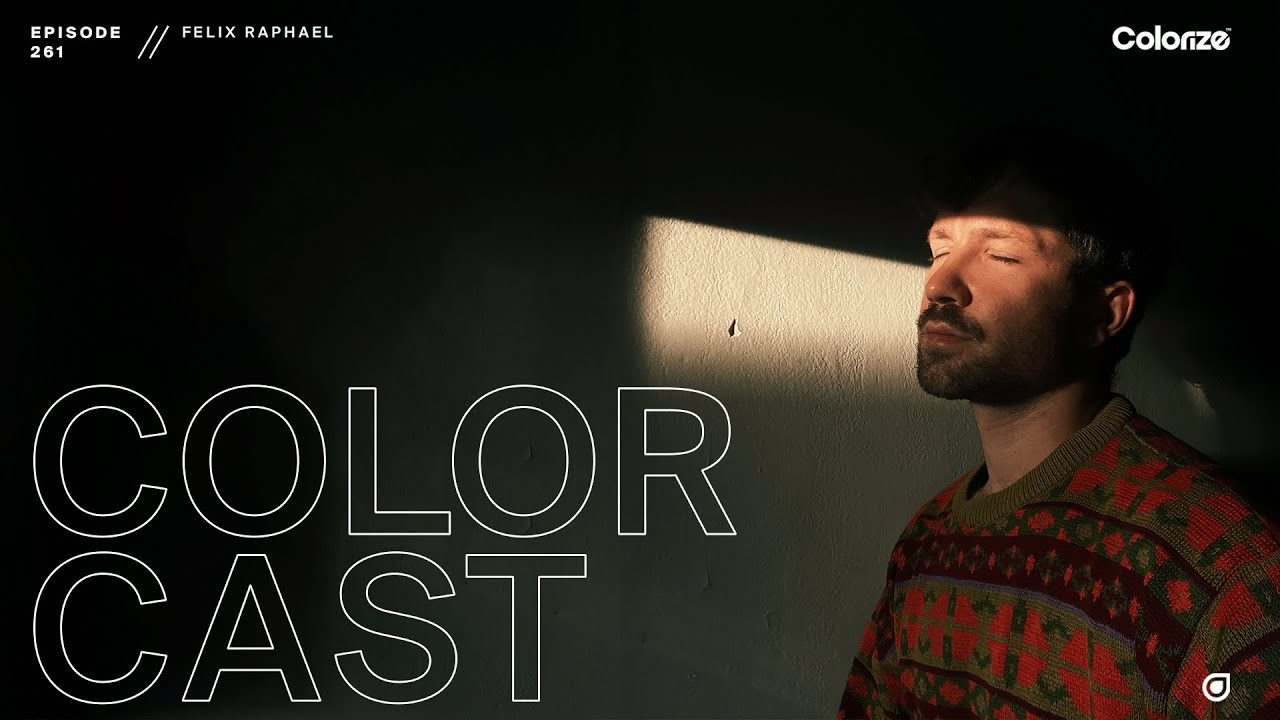 Colorcast Radio 261 with Felix Raphael