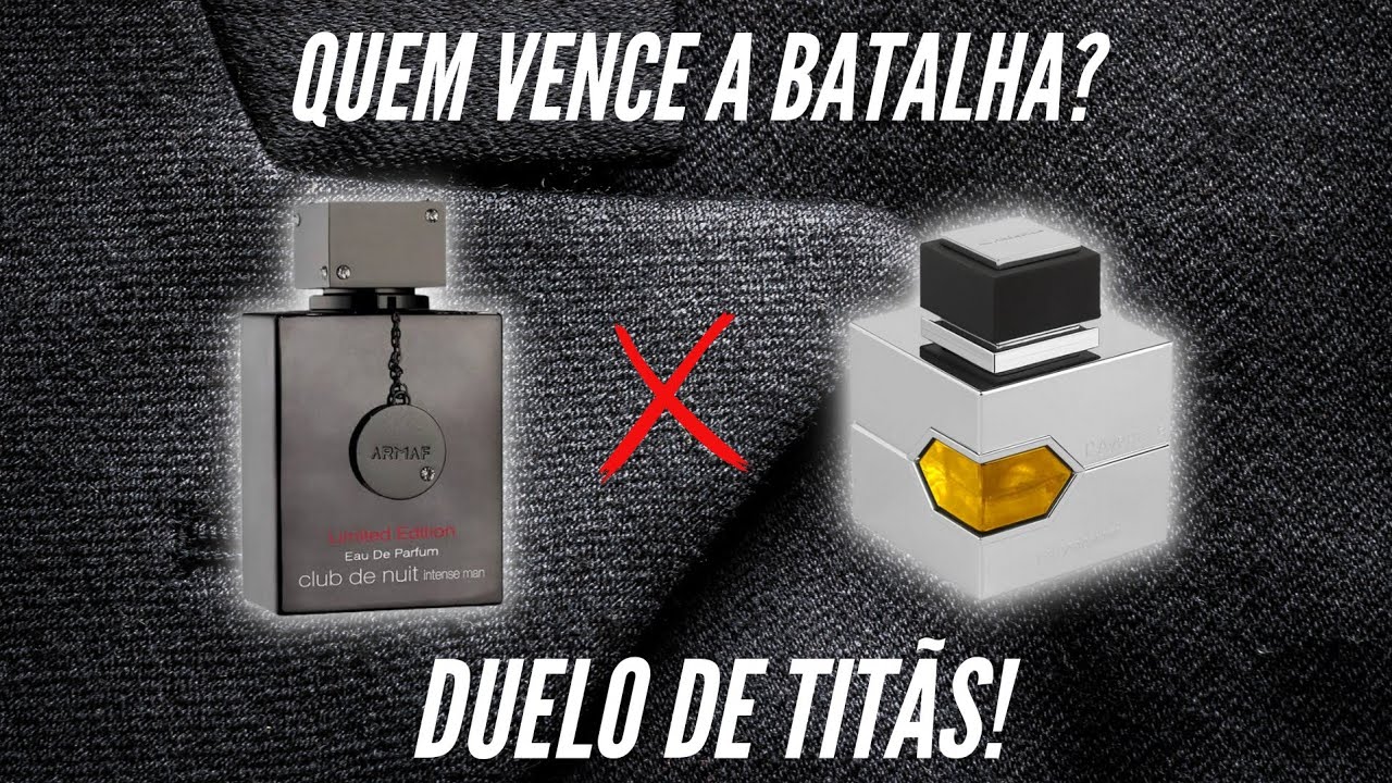 Club de Nuit Intense Man Limited Edition x L'aventure Al Haramain/Quem vence essa Batalha/MELHORES!
