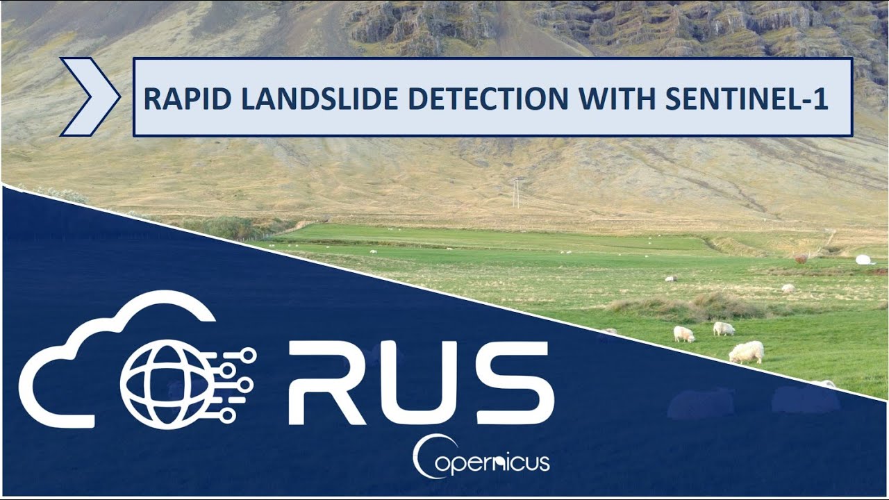 RUS Webinar: Rapid Landslide Detection with Sentinel-1 - HAZA07