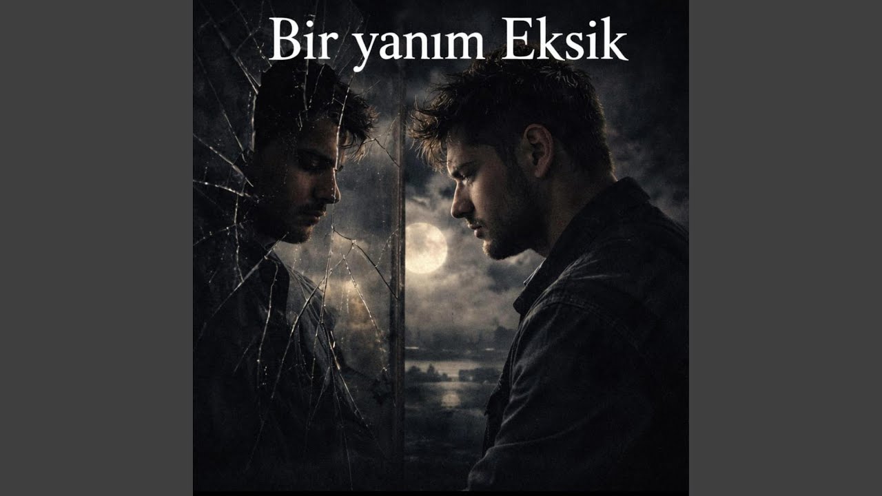 Bir yanım Eksik