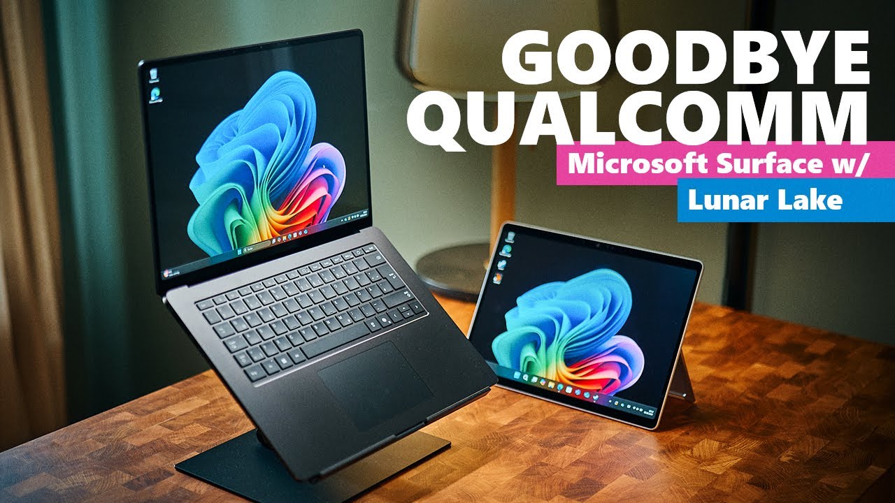 Was Microsoft wrong? - Surface Laptop 15 / Surface Pro tested with Lunar Lake instead of Qualcomm!
