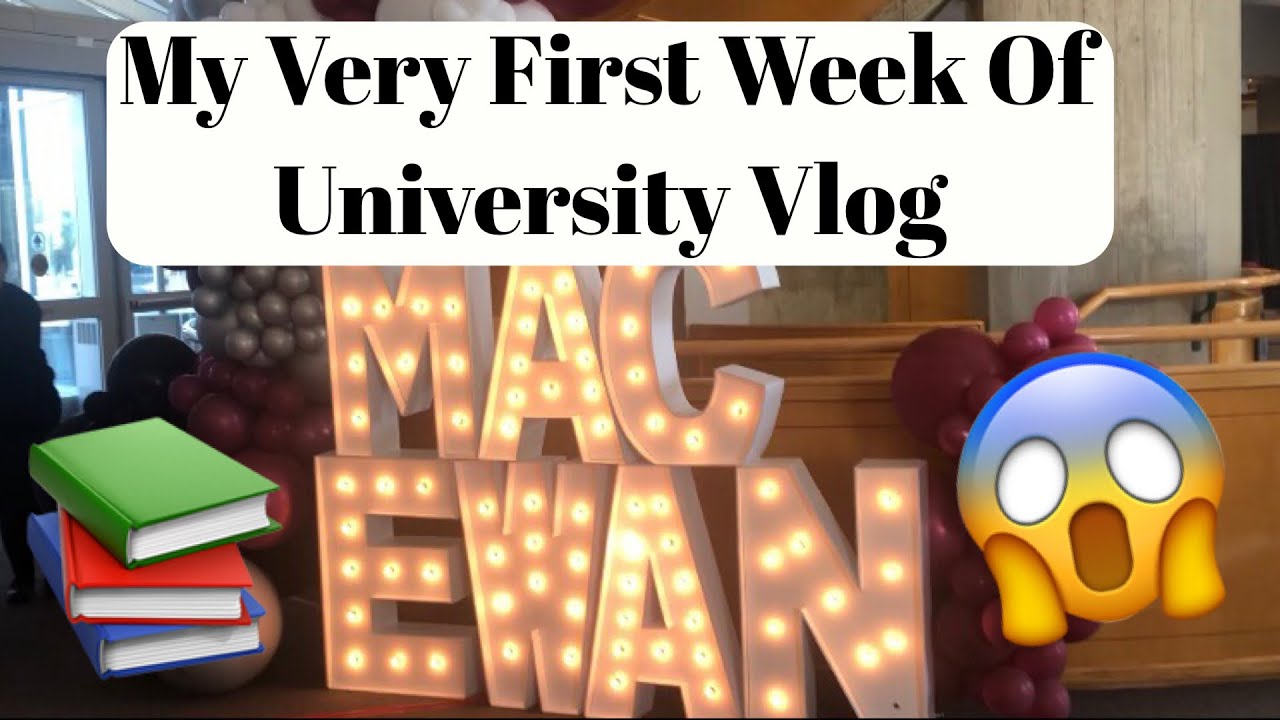 My First Week of University at Macewan