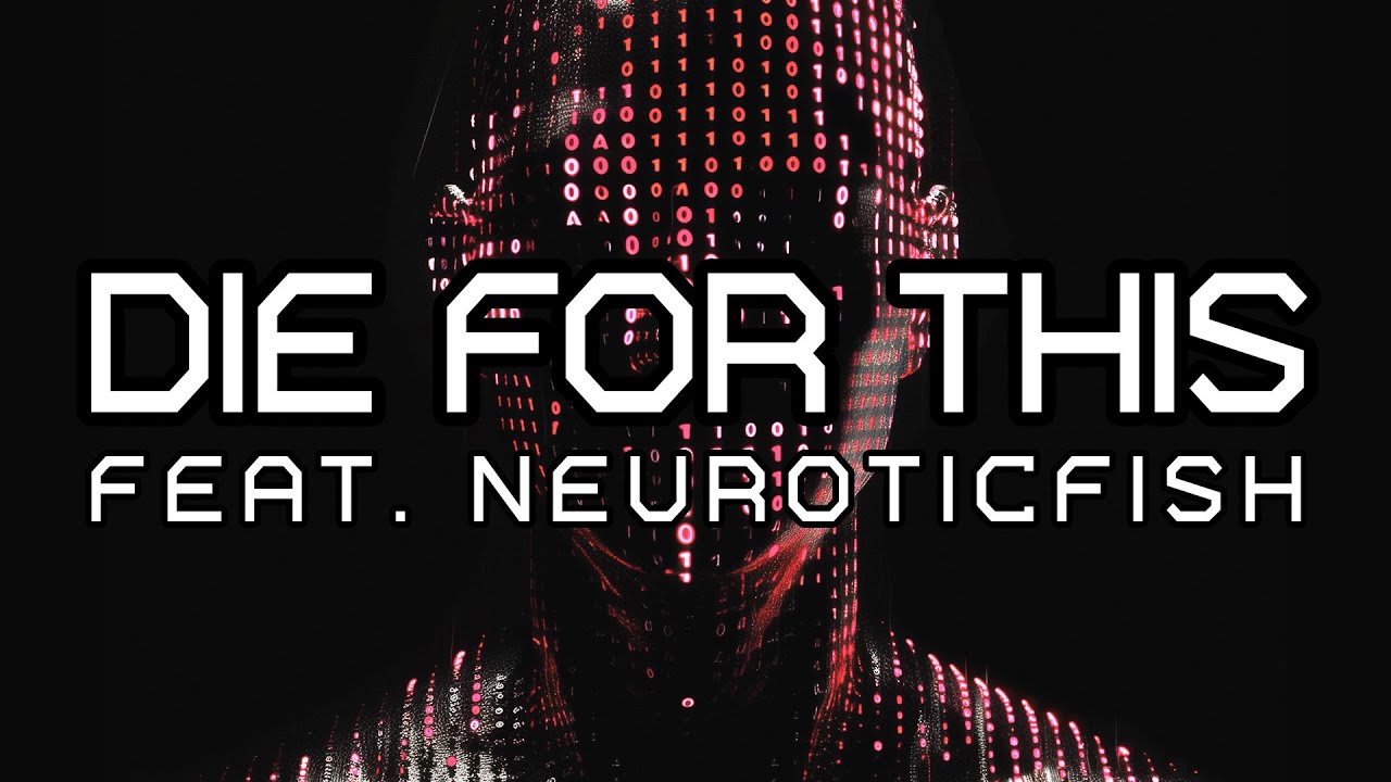 Faderhead (feat. Neuroticfish) - Die For This (Official)