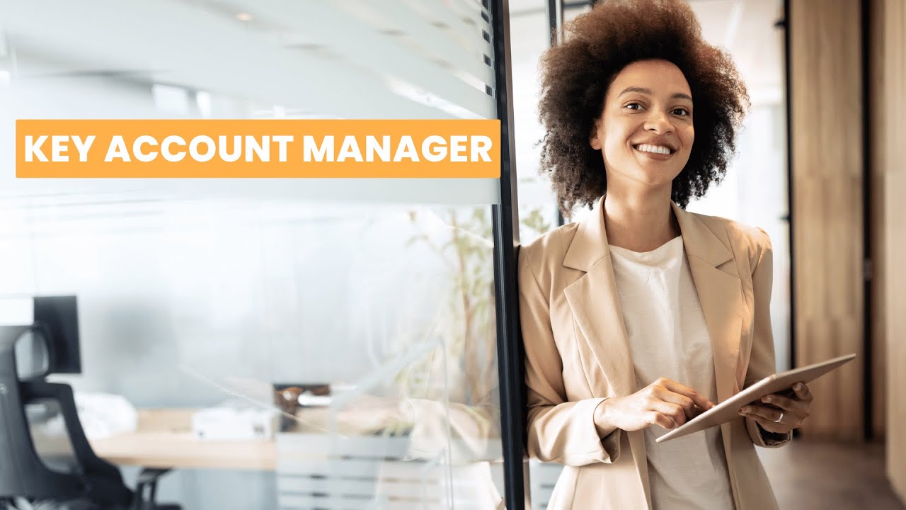 What is the role of a Key Account Manager ? | Career Guide - Job Description - Skills