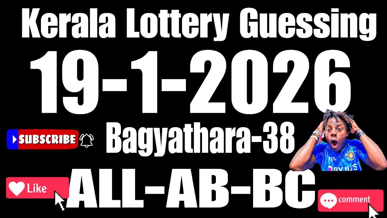 KERALA LOTTERY GUESSING 19-1-2026-CALCULATOR TRICKS AB BC-ALL BOARD 💯