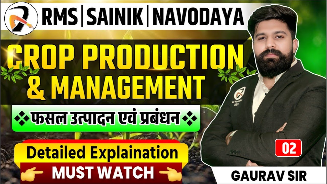 Class 9 Science Chapter – Crop Production | JNVST 2026 Prep – Part 2