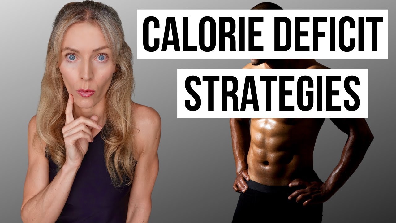 How To Get Into A Calorie Deficit