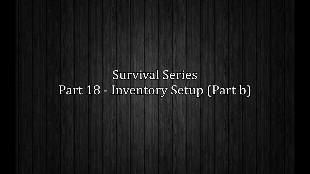 UE4 Survival Game - Continuing Inventory Setup (Part 18b)