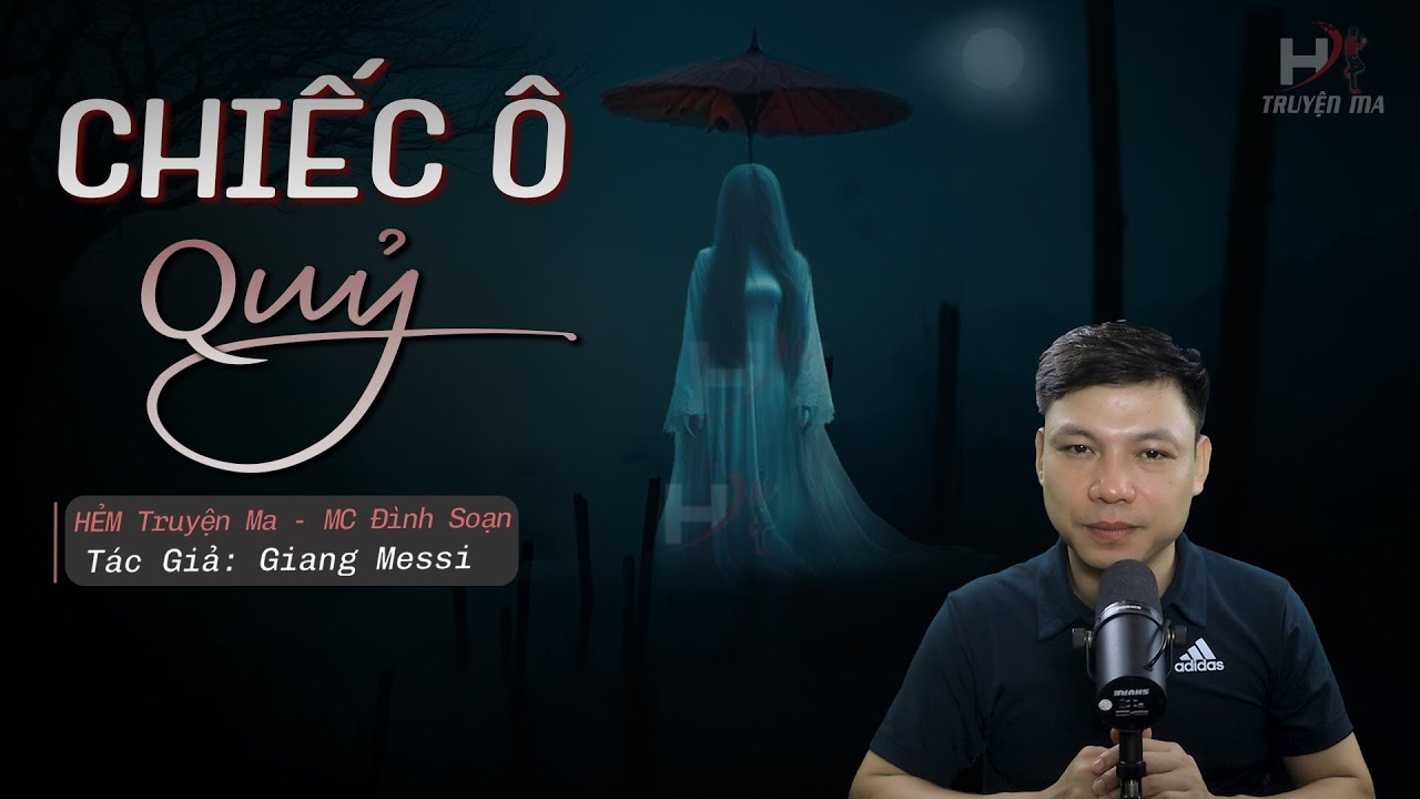 Đọc Truyện Ma: CHIẾC Ô QUỶ - Ông Lân Sửa Nhà Bị Quỷ Nhập MC Đình Soạn Kể Đến Sợ