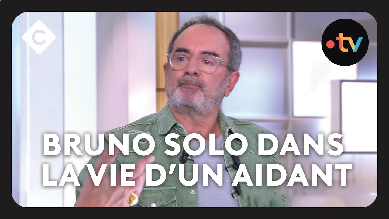 Bruno Solo dans la vie d’un aidant - C à Vous - 03/10/2024