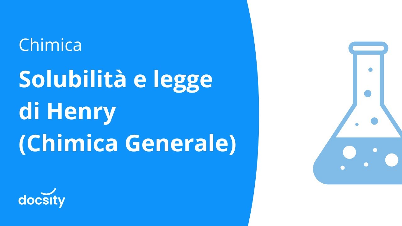 Solubilità e legge di Henry (Chimica Generale)