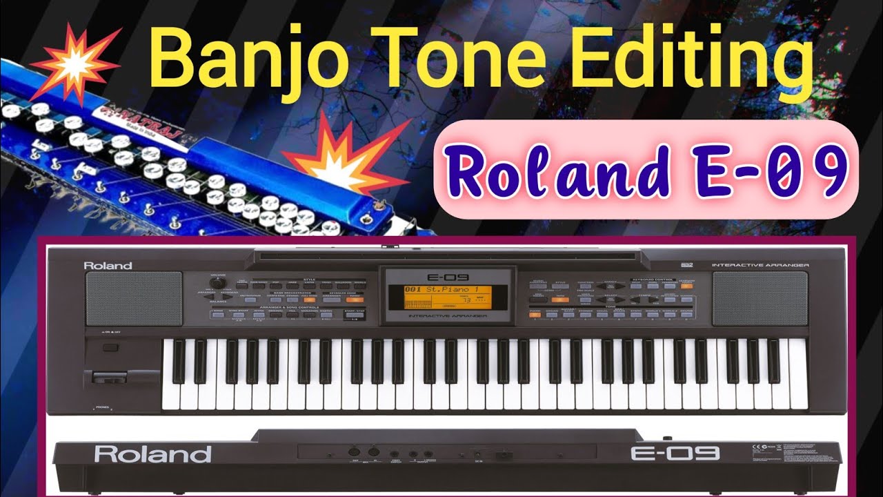 Banjo tone editing Roland E-09 keyboard||keyboard mai Banjo tone editing kaise karen 2024