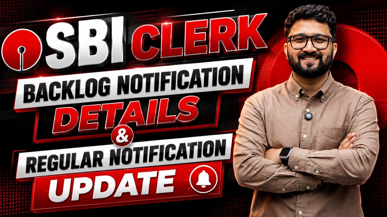 SBI Clerk Backlog Notification details and Regular Notification Update