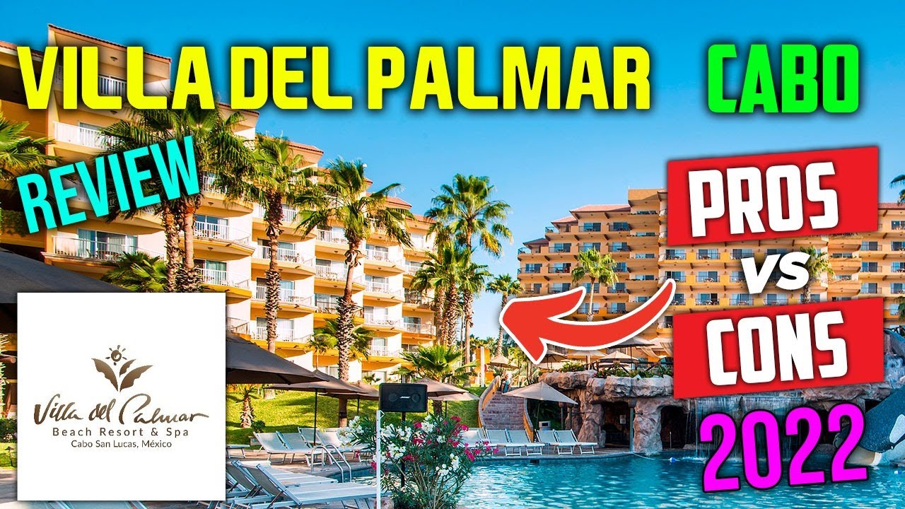 Villa Del Palmar Resort Review Cabo San Lucas | Los Cabos Mexico