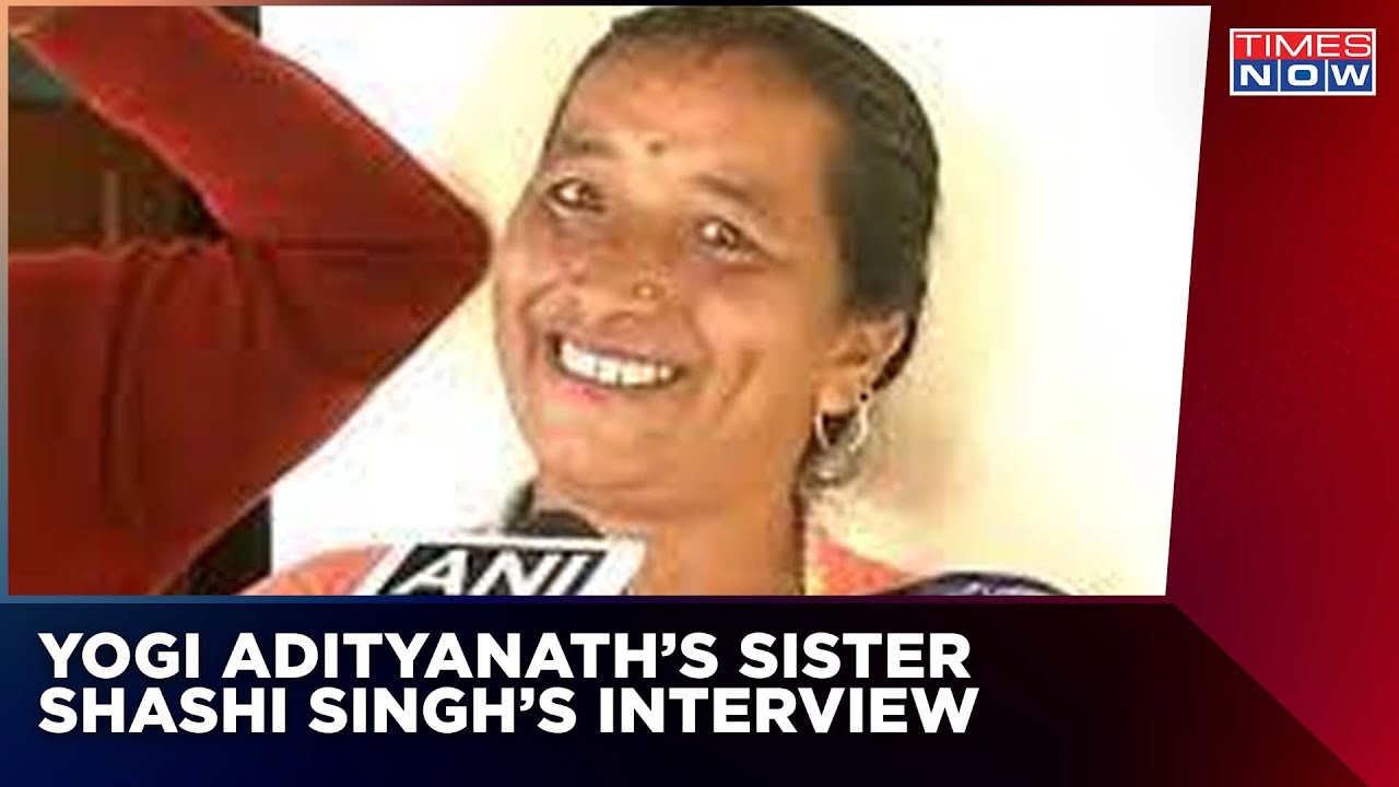 UP Election | Yogi Adityanath's Sister Speaks To Time Now | Exclusive