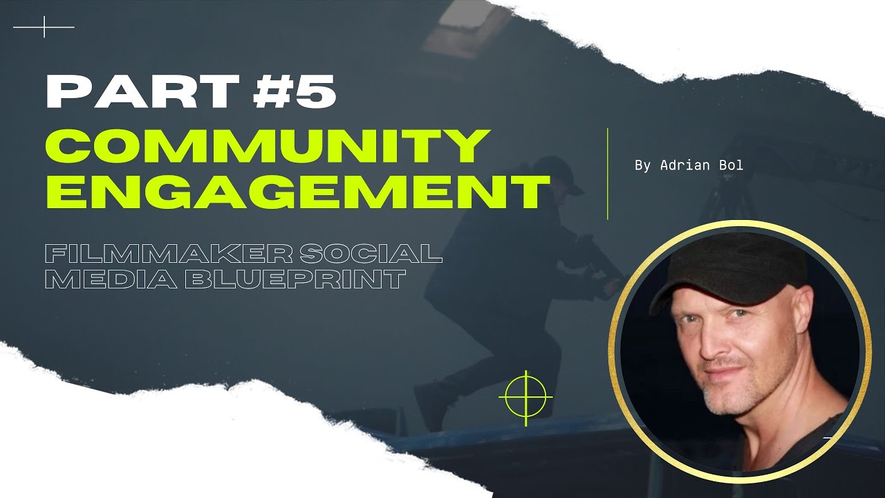 🎬 Filmmaker Social Media Blueprint 5/5: Community Engagement — Build Relationships in 10 Min/Week