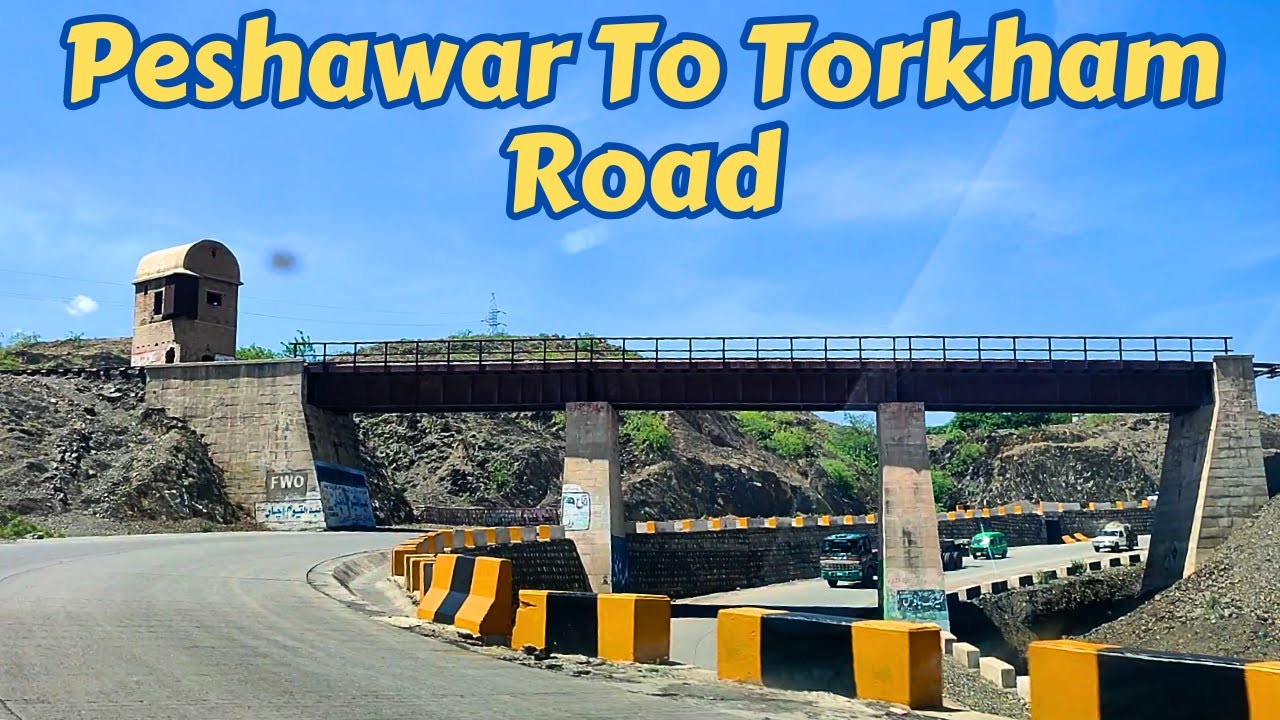 Peshawar To Torkham Road - Most Beautiful Road - Khyber | Umar Subhanullah Khan |