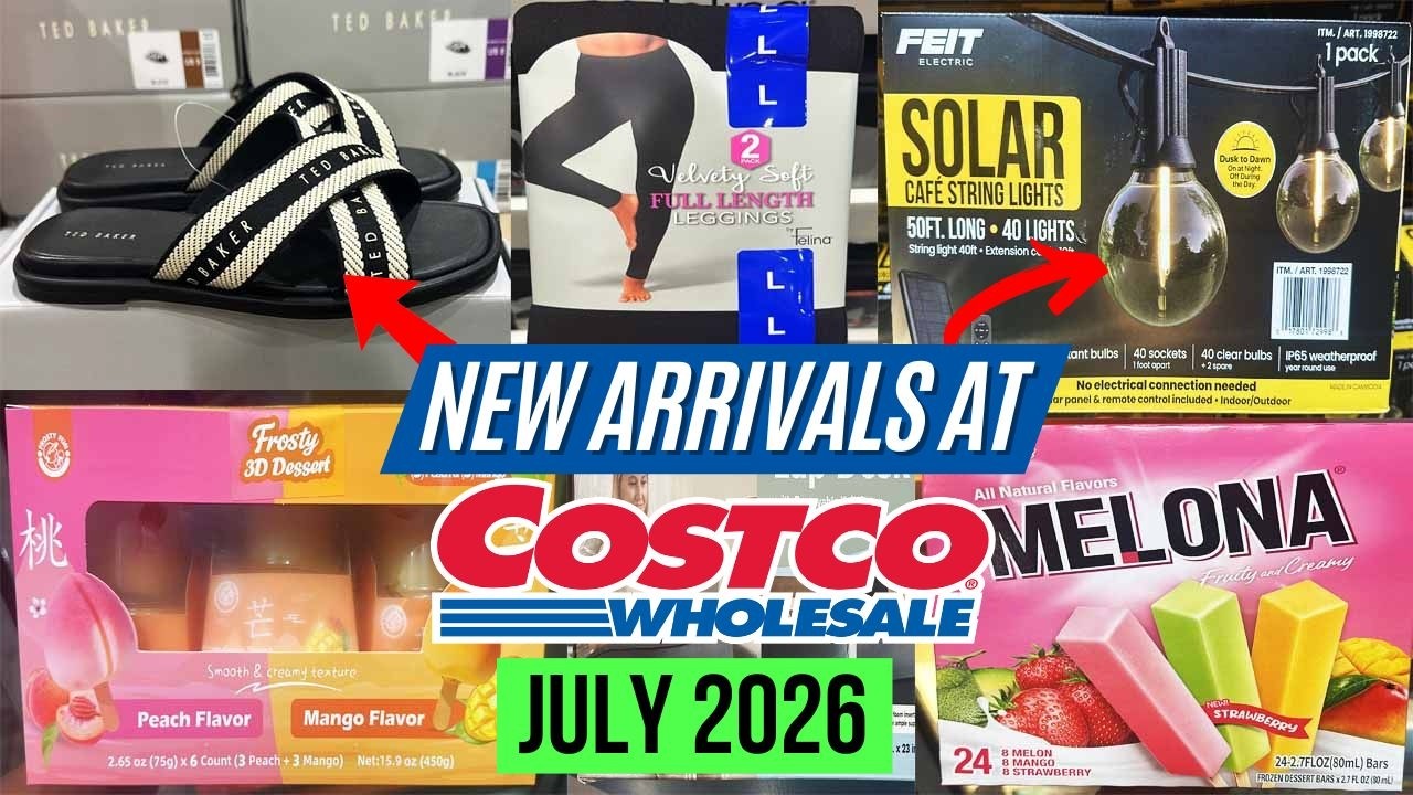 🔥COSTCO NEW ARRIVALS FOR JULY 2026:🚨GREAT FINDS! Solar String Lights, Ted Baker Leather Sandal