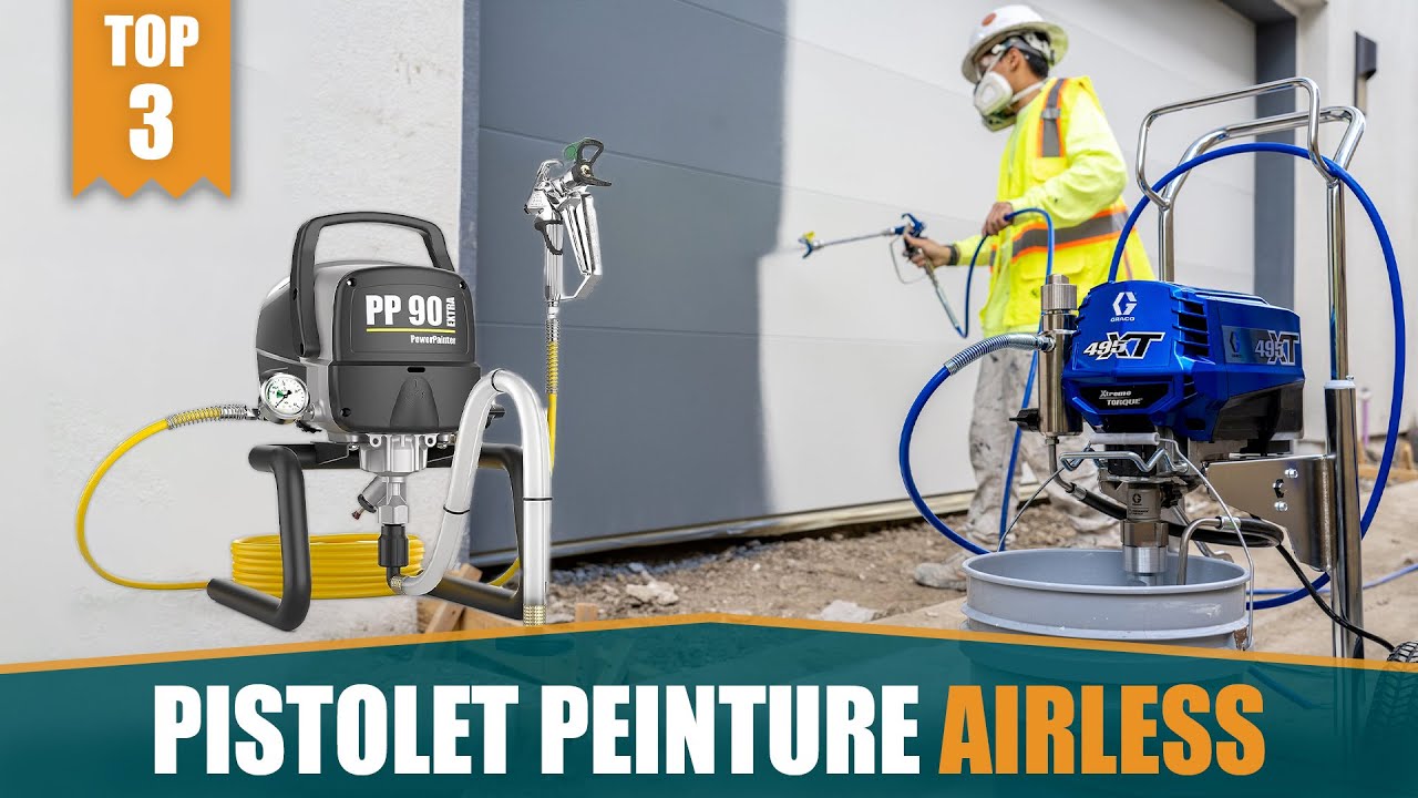 MEILLEURS PISTOLETS À PEINTURE AIRLESS - TOP 3 COMPARATIF