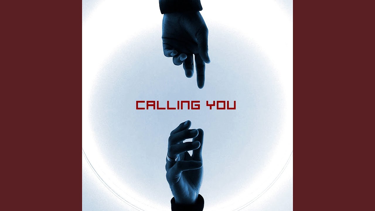 Calling You